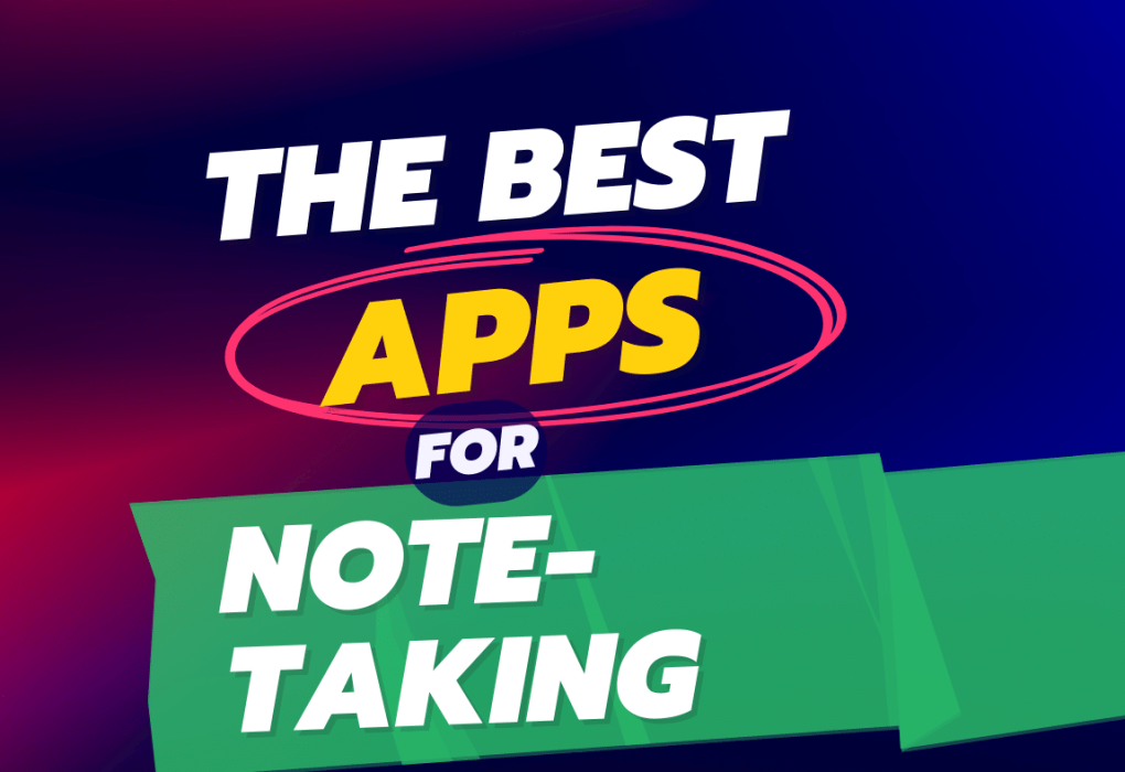 Best Note-Taking Apps for all classes of people